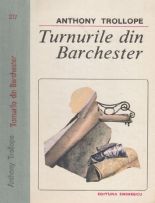 Turnurile din Barchester - Anthony Trollope